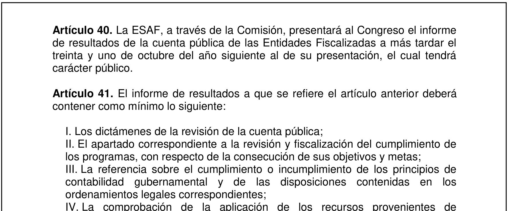 Artículo 40 de la Ley de Fiscalización y Rendición de Cuentas del Estado de Morelos: el informe se presenta al Congreso a más tardar el treinta y uno de octubre del año siguiente.